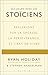 365 jours avec les stoïciens: Réflexions sur la sagesse, la persévérance, et l’art de vivre