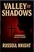 Valley of Shadows: A Psycho...