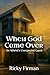 When God Came Over: An Athe...