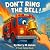 Don't Ring The Bell: A Truc...