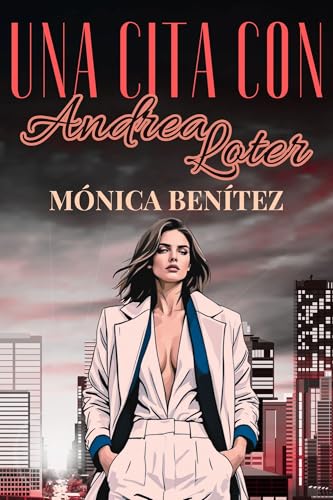 Una cita con Andrea Loter (Spanish Edition)