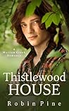Thistlewood House by Robin Pine