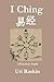 I Ching: A Practical Guide