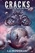 Cracks: Book One in the Saga of the Spheres