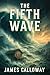 The Fifth Wave: A gripping ...