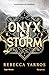 Onyx Storm (The Empyrean, #3)