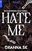 Hate me (Romance Psychologique) (French Edition)