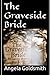 The Graveside Bride: Colour...