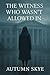 The Witness Who Wasn't Allo...