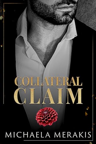 Collateral Claim: A Dark Enemies-to-Lovers Romance (The Sovereigns Book 1)
