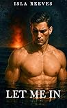 Let Me In: A Dark Daddy Romance Let Me In: A Dark Daddy Romance