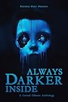 Always Darker Inside by D.W. Hitz