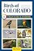 Birds of Colorado Field Gui...