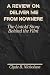 A Review on: Deliver Me fro...