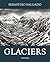 Glaciers