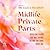 Midlife Private Parts: Revealing Essays that Will Change the Way You Think About Age