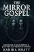 The Mirror Gospel: A missing twin. A cursed childhood. A priest with a secret only demons remember