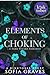 Elements of Choking: A Dark...