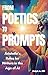 From Poetics to Prompts by Ralph A. Pill