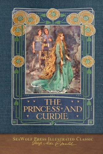 The Princess and Curdie: SeaWolf Press Illustrated Classic