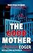 The Good Mother: The addict...