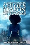A Christian Journey: Chloe's Season of Storms