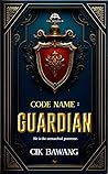 Code Name: Guardian