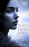 Born From Ashes: ...