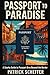 Passport to Paradise: A Snarky Guide to Passport Bros Beyond the Border