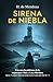 Sirena de niebla: Una novel...