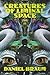 Creatures of Liminal Space by Daniel Braum Creatures of Liminal Space by Daniel Braum
