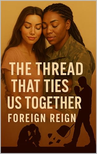 The Thread That Ties Us Together: A Love Sewn Quietly, Worn Loud (The Thread Series Book 1)