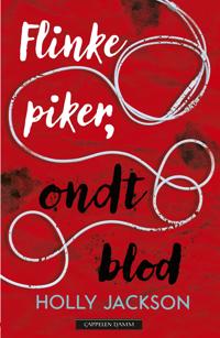 Flinke piker, ondt blod (A Good Girl's Guide to Murder, #2)