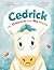Cedrick, the Unicorn with N...