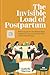 THE INVISIBLE LOAD OF POSTPARTUM by Isabelle Marrow THE INVISIBLE LOAD OF POSTPARTUM by Isabelle Marrow