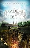 Die Akademie der schwarzen Feldschere 3 (German Edition)