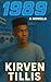 1989: A Novella