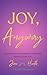 JOY, Anyway: Transform Adve...