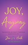 JOY, Anyway: Tran...