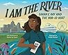 I Am the River by Patricia Lee Gauch