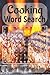 Cooking Word Search Puzzle Book: Cooking Word Search Puzzle Book: Engaging Word Hunts with Large Print | 6x9 inches | Over 50 Puzzles… Great Gift for Travel, Holidays, and Leisure Time