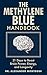 The Methylene Blue Handbook by Alexander Montrose