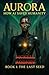 AURORA: HOW AI SAVES HUMANITY: BOOK 1: THE LAST SEED