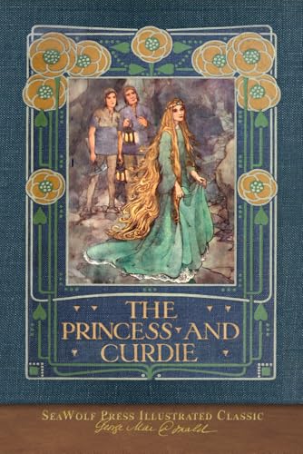 The Princess and Curdie: COLOR SeaWolf Press Illustrated Classic