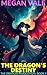 The Dragon's Destiny by Megan Vale