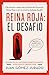 Reina Roja: El desafío / Red Queen: The Challenge (Antonia Scott) (Spanish Edition)