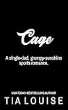Cage by Tia Louise