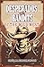 Desperados and Bandits of t...