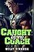 Caught by my Coach by Willy Stroker Caught by my Coach by Willy Stroker