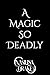 A Magic So Deadly (Kingdom ...
